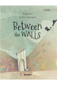 Between the Walls