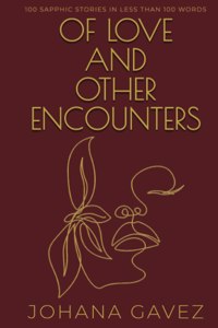 Of Love and Other Encounters