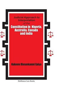 Modern Nigerian Constitutional Law: Practices, Principles and Precedents