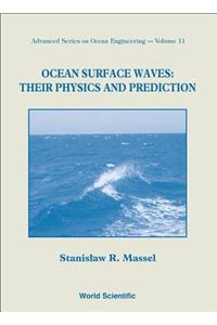 Ocean Surface Waves: Their Physics And Prediction
