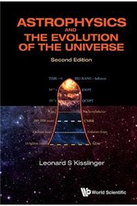 Astrophysics and the Evolution of the Universe (Second Edition)