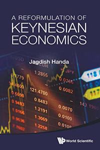 Reformulation of Keynesian Economics
