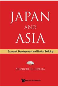 Japan and Asia: Economic Development and Nation Building