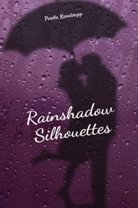 Rainshadow Silhouettes