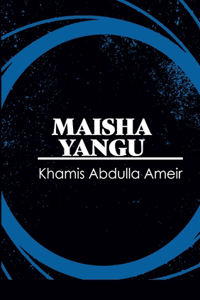 Maisha yangu