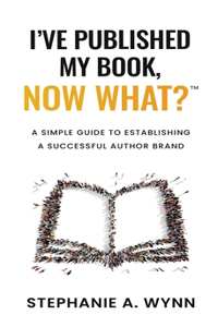 I've Published My Book, Now What?