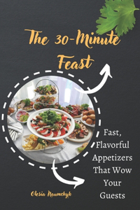 The 30-Minute Feast