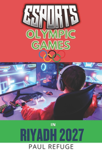 Esports Olympic Games in Riyadh 2027