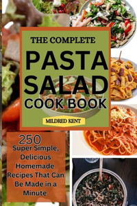 Complete Pasta Salad Cookbook