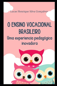 O Ensino Vocacional Brasileiro