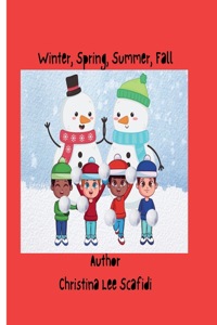 Winter, Spring, Summer, Fall