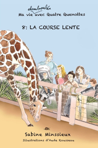 La course lente