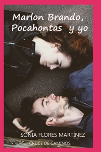 Marlon Brando, Pocahontas y yo
