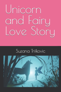 Unicorn and Fairy Love Story