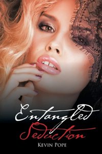 ENTANGLED SEDUCTION (New Edition)