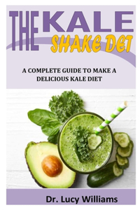 The Kale Shake Diet