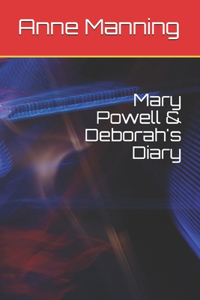 Mary Powell & Deborah's Diary