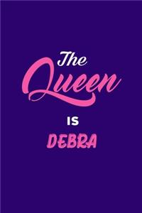 Queen is Debra