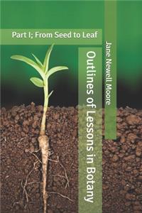 Outlines of Lessons in Botany