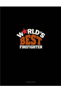 World's Best Firefighter