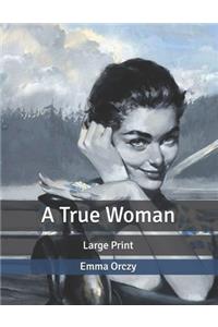 A True Woman
