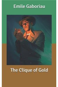 The Clique of Gold