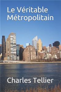 Le Véritable Métropolitain