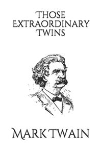 Those Extraordinary Twins