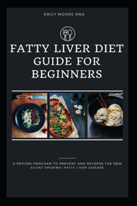 Fatty Liver Diet Guide for Beginners