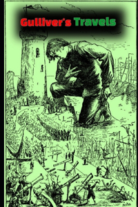 Gulliver's Travels Into Several Remote Nations Of The World By Jonathan Swift (Children's literature) 