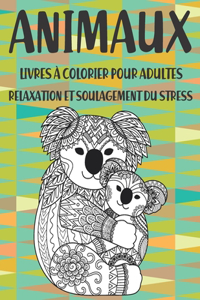 Livres à colorier pour adultes - Relaxation et soulagement du stress - Animaux