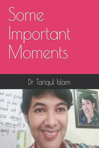 Some Important Moments