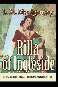 Rilla of Ingleside-Classic Original Edition(Annotated)