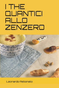 I the Quantici Allo Zenzero