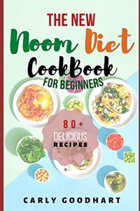 The New Noom Diet CookBook for Beginners: 80+ Delicious Recipes and Guide for Beginners