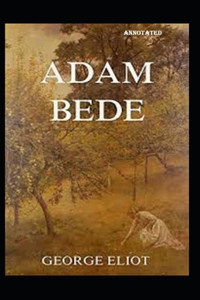 Adam Bede Annotated