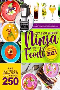Ninja Foodi Cold & Hot Blender Cookbook for Beginners 2021