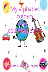 My alphabet, colour  And counting book