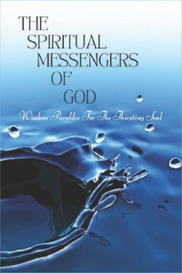 The Spiritual Messengers Of God