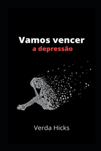 Vamos vencer a depressão