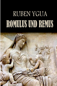 Romulus Und Remus