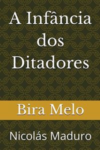 A Infância dos Ditadores