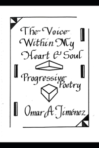 The Voice Within My Heart & Soul