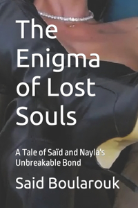 The Enigma of Lost Souls