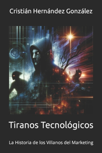 Tiranos Tecnológicos