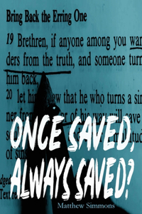 Once Saved, Always Saved?