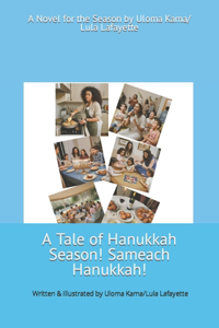 Tale of Hanukkah Season! Hanukkah Sameach!