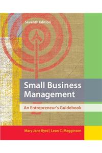 Small Business Management: An Entrepreneur's Guidebook