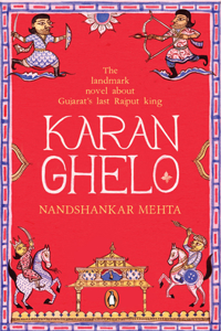 Karan Ghelo: Gujarat's Last Rajput King