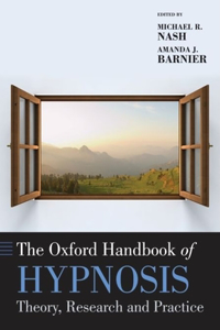 Oxford Handbook of Hypnosis